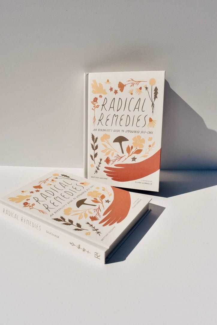 Radical Remedies -Brittany Ducham - Ardent Market